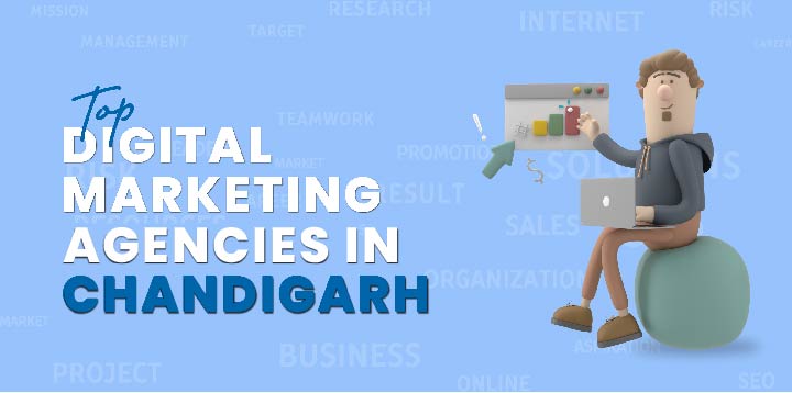Top Digital Marketing Agencies in Chandigarh