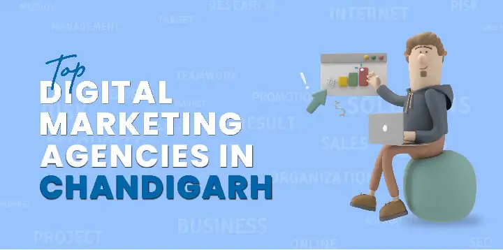 Top Digital Marketing Agencies in Chandigarh