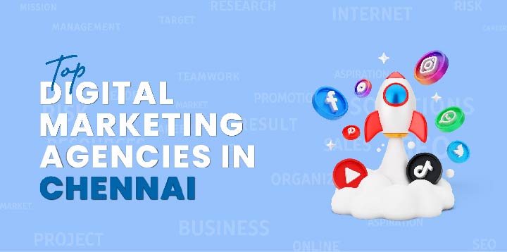 Top digital marketing agencies in Chennai