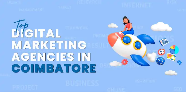 Top Digital Marketing Agencies In Coimbatore