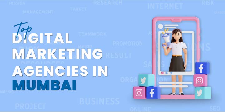 Top Digital Marketing Agencies in Mumbai