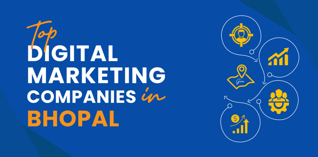 List of Top Digital Marketing Agencies In Bhopal
